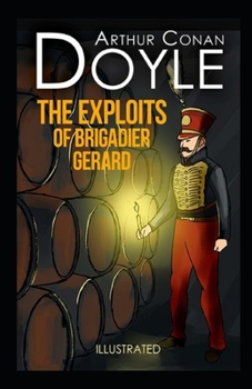 The Exploits of Brigadier Gerard Illustrated