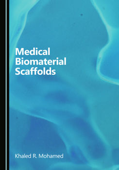 Hardcover Medical Biomaterial Scaffolds Book