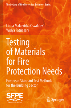 Paperback Testing of Materials for Fire Protection Needs: European Standard Test Methods for the Building Sector Book
