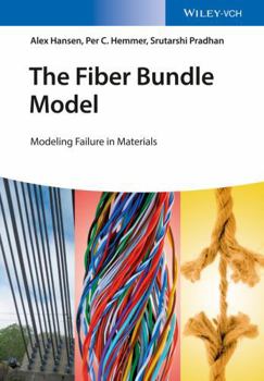 Hardcover The Fiber Bundle Model: Modeling Failure in Materials Book