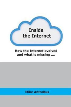 Paperback Inside the Internet (new version): and what is missing.... Book