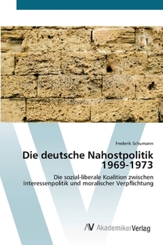 Paperback Die deutsche Nahostpolitik 1969-1973 [German] Book