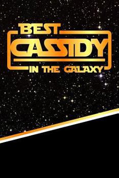 Paperback The Best Cassidy in the Galaxy: Isometric Dot Paper Drawling Notebook Feature 120 Pages 6x9 Book