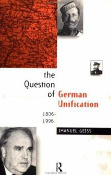 Paperback The Question of German Unification: 1806-1996 Book