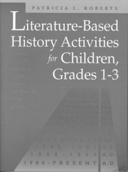 Paperback Literature Based History Activities for Children, Grades 1-3 Book