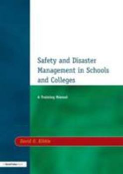Paperback Safety and Disaster Management in Schools and Colleges: A Training Manual Book
