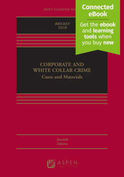 Hardcover Corporate and White Collar Crime: Cases and Materials [Connected Ebook] Book
