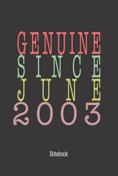Paperback Genuine Since June 2003: Notebook Book