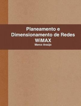 Paperback Planeamento e Dimensionamento de Redes WiMAX [Portuguese] Book