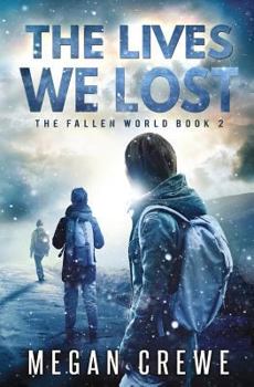 The Lives We Lost - Book #2 of the Fallen World