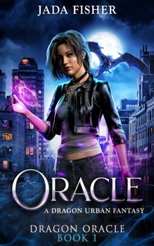 Oracle - Book #1 of the Dragon Oracle