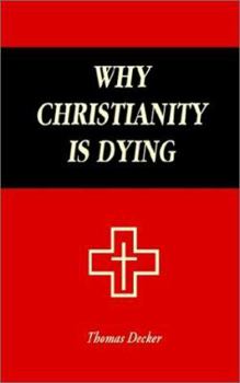 Paperback Why Christianity is Dying Book