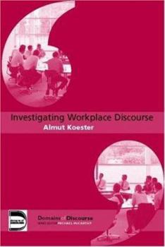 Paperback Investigating Workplace Discourse Book