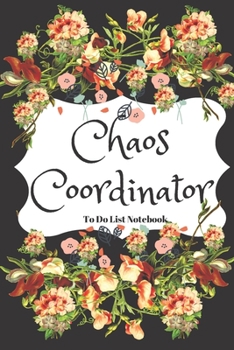 Paperback Chaos Coordinator: To Do List Notebook Book