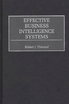 Hardcover Effective Business Intelligence Systems Book