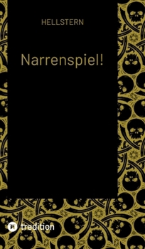 Narrenspiel! (German Edition)