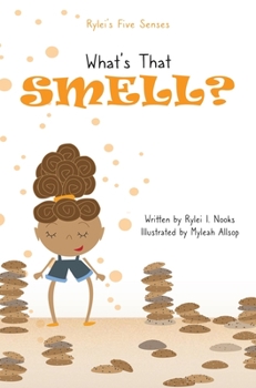 Hardcover Rylei's Five Senses: What's That Smell? Book