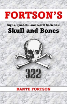 Fortson's Signs, Symbols, and Secret Societies: Skull and Bones