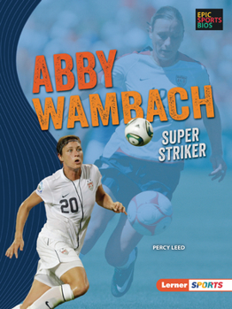 Paperback Abby Wambach: Super Striker Book