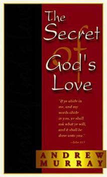 Paperback The Secret of Gods Love Book