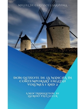 Don Quixote de la Mancha in Contemporary English, Volumes 1 and 2