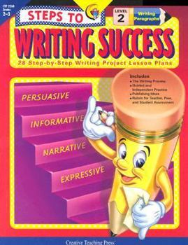 Paperback Steps to Writing Success: 28 Step-By-Step Writing Project Lesson Plans: Level 2 Book