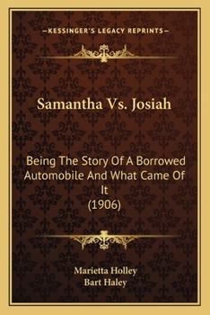 Samantha vs. Josiah: Being the Story of a Borrowed Automobile and What Came of It