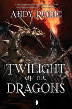 Twilight of the Dragons - Book #2 of the Blood Dragon Empire