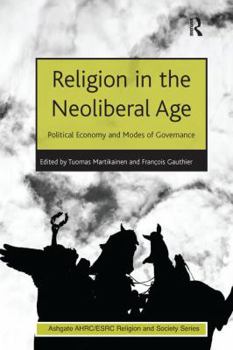 Paperback Religion in the Neoliberal Age: Political Economy and Modes of Governance Book