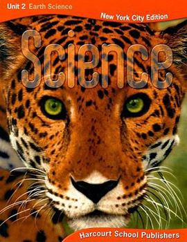 Harcourt Science New York: New York City Student Edition Unit 2 Earthence Grade 5 2008