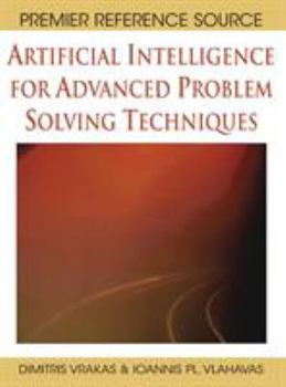 Hardcover Artificial Intelligence for Advanced Problem Solving Techniques Book