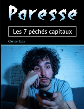 Paperback Paresse: Les 7 péchés capitaux [French] Book