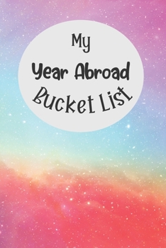 Paperback My Year Abroad Bucket List: Novelty Bucket List Themed Notebook Book