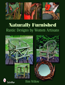 Paperback Naturally Furnished: Rustic Designs by Women Artisans Book