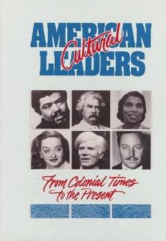 Hardcover American Cultural Leaders: From Colonial Times to the Present Book