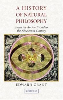 Paperback A History of Natural Philosophy: From the Ancient World to the Nineteenth Century Book