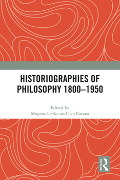 Paperback Historiographies of Philosophy 1800-1950 Book