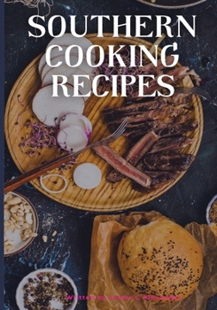 Paperback Southern Cooking Recipe Book: Southern Style Cooking Book