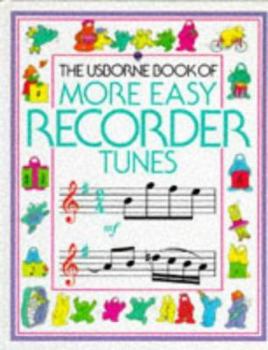 The Usborne Book of More Easy Recorder Tunes (Tunebooks) - Book  of the Usborne Music Books