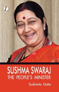 Paperback Sushma Swaraj: The Peoples Minister Book
