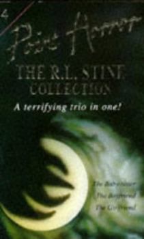 Point Horror Volume 4: The R L Stine Collection - The Baby-sitter, The Boyfriend, The Girlfriend