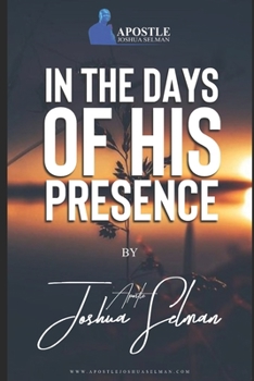 Paperback In The Days Of His Presence Book