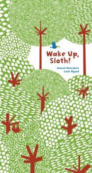 Hardcover Wake Up, Sloth! Book