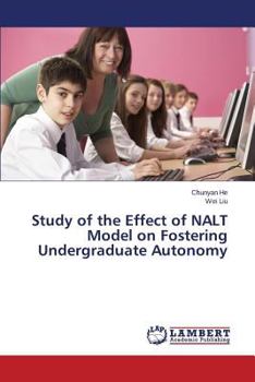 Paperback Study of the Effect of Nalt Model on Fostering Undergraduate Autonomy Book