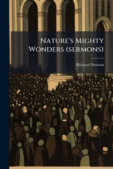 Paperback Nature's Mighty Wonders (sermons) Book