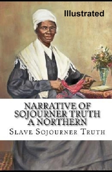 Paperback Narrative of Sojourner Truth: A Northern Slave Illustrated Book