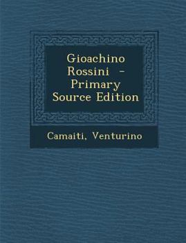 Paperback Gioachino Rossini [Italian] Book