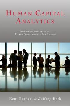 Hardcover Human Capital Analytics: Measuring and Improving Talent Development Book
