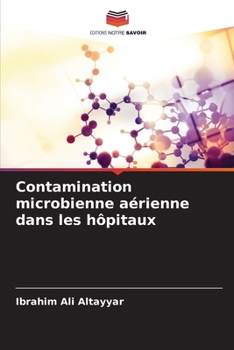 Paperback Contamination microbienne aérienne dans les hôpitaux [French] Book