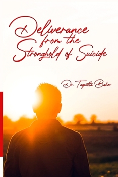 Paperback Deliverance From the Stronghold of Suicide Book
